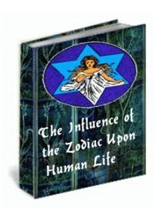 (image for) The Influence of the Zodiac Upon Human Life