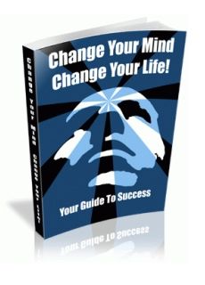 (image for) Change Your Mind, Change Your Life (PLR)