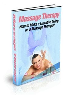 (image for) Massage Therapy: How to Make a Lucrative Living ...