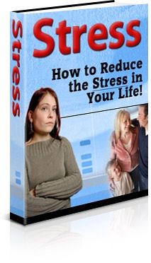 (image for) How to Reduce the Stress in Your Life (PLR)