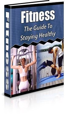 (image for) Fitness: The Guide to Staying Healthy (PLR)