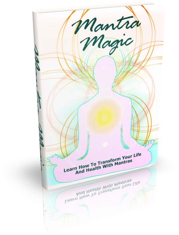 (image for) Mantra Magic: Learn How To Transform Your Life And Health With Mantras