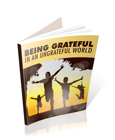 (image for) Being Grateful In An Ungrateful World