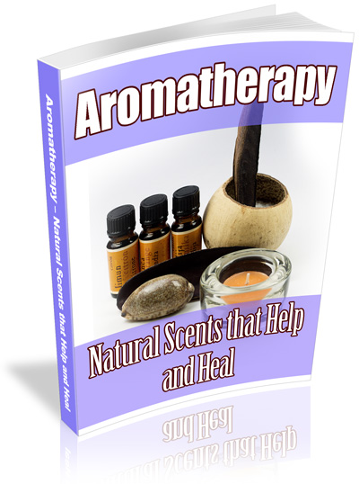 (image for) Aromatherapy: Natural Scents that Help & Heal